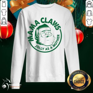 Mama Claus Jolly As A Mother Santa Claus Christmas Sweatshirt - Design By Teeshirtcat.com