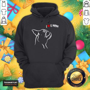 Top Pug I Love You Mom Hoodie- Design By Teeshirtcat.com