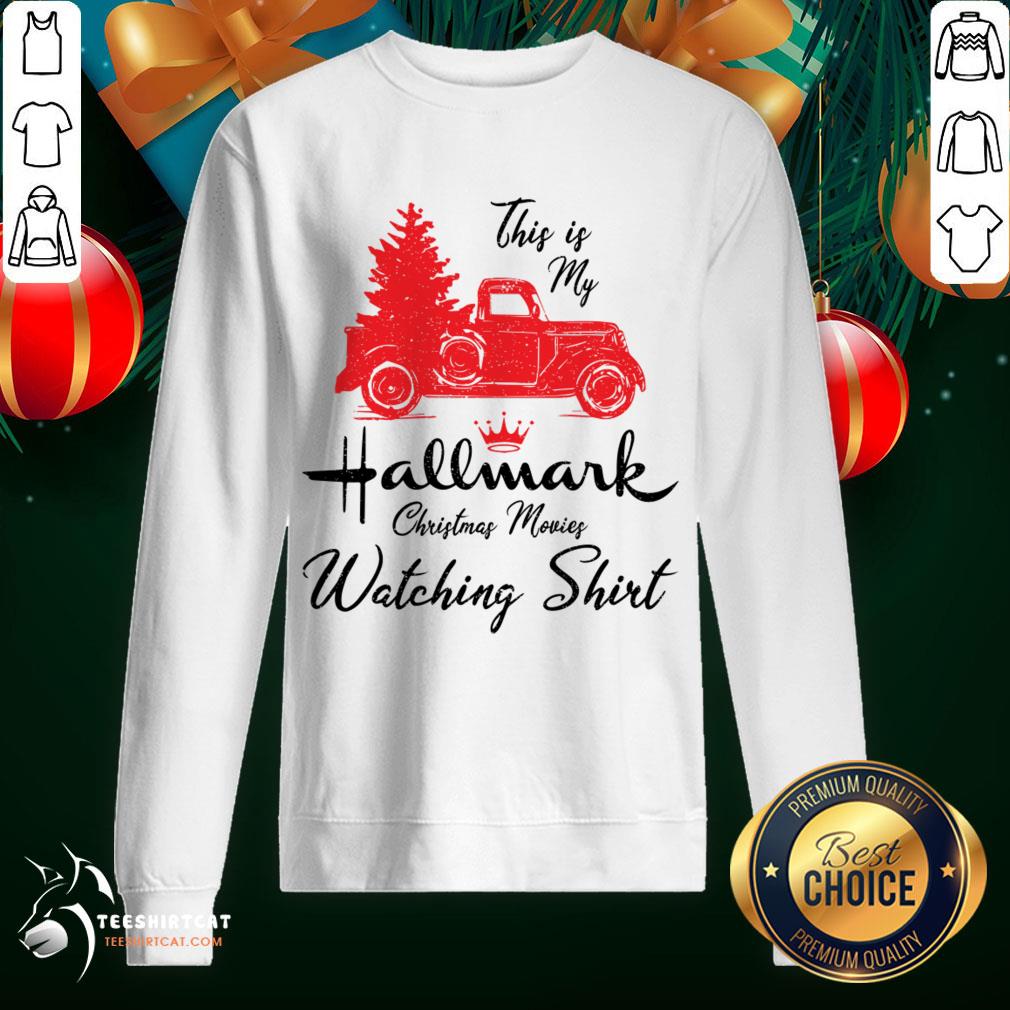 Top This Is My Hallmark Christmas Movies Watching Sweatshirt- Design By Teeshirtcat.com Top This Is My Hallmark Christmas Movies Watching Sweatshirt- Design By Teeshirtcat.com