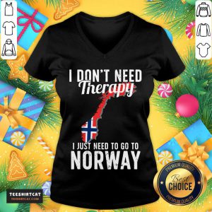 I Don’t Need Therapy I Just Need To Go To Norway Norwegian Flag V Neck- Design By Teeshirtcat.com