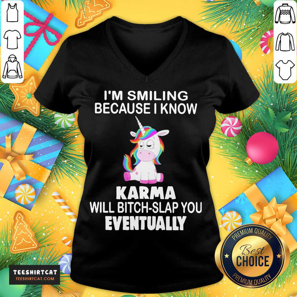 Unicorn I'M Smiling Because I Know Karma Will Bitch Slap You Eventually V Neck- Design By Teeshirtcat.com