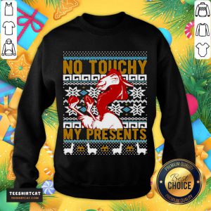 Emperor’s New Groove Kuzco No Touchy Ugly Christmas Sweatshirt- Design By Teeshirtcat.com