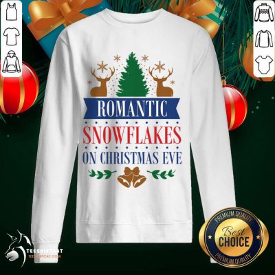 Romantic Snowflakes On Christmas Eve Christmas T-Sweatshirt - Design By Teeshirtcat.com Romantic Snowflakes On Christmas Eve Christmas T-Sweatshirt - Design By Teeshirtcat.com