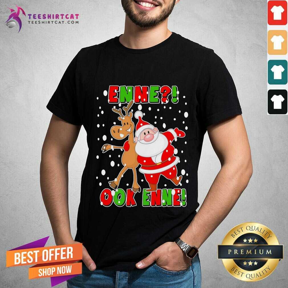 Santa Claus And Reindeer Enne Ook Enne Christmas Sweater Shirt - Design By Teeshirtcat.com
