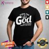 Work For God The Retirement Benefits Are Great Shirt - Design By Teeshirtcat.com