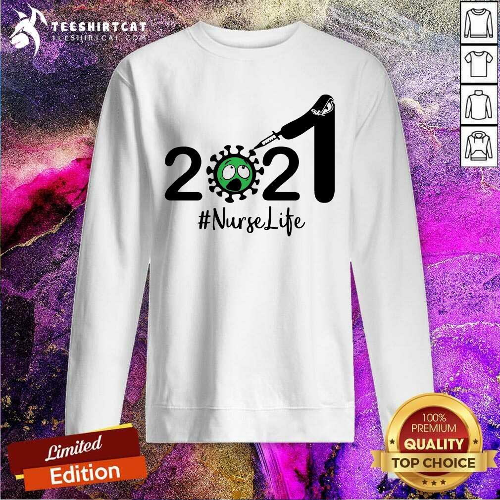 2021 Coronavirus Nurse Life Sweatshirt - Design By Teeshirtcat.com 2021 Coronavirus Nurse Life Sweatshirt - Design By Teeshirtcat.com