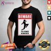 Beware Knockout Knees Are Flying Shirt - Design By Teehsirtcat.com