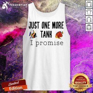 Just One More Tank Promise Tank Top- Design By Teeshirtcat.com