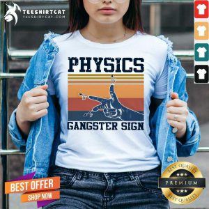 Physics Gangster Sign Vintage Retro V Neck- Design By Teehsirtcat.com