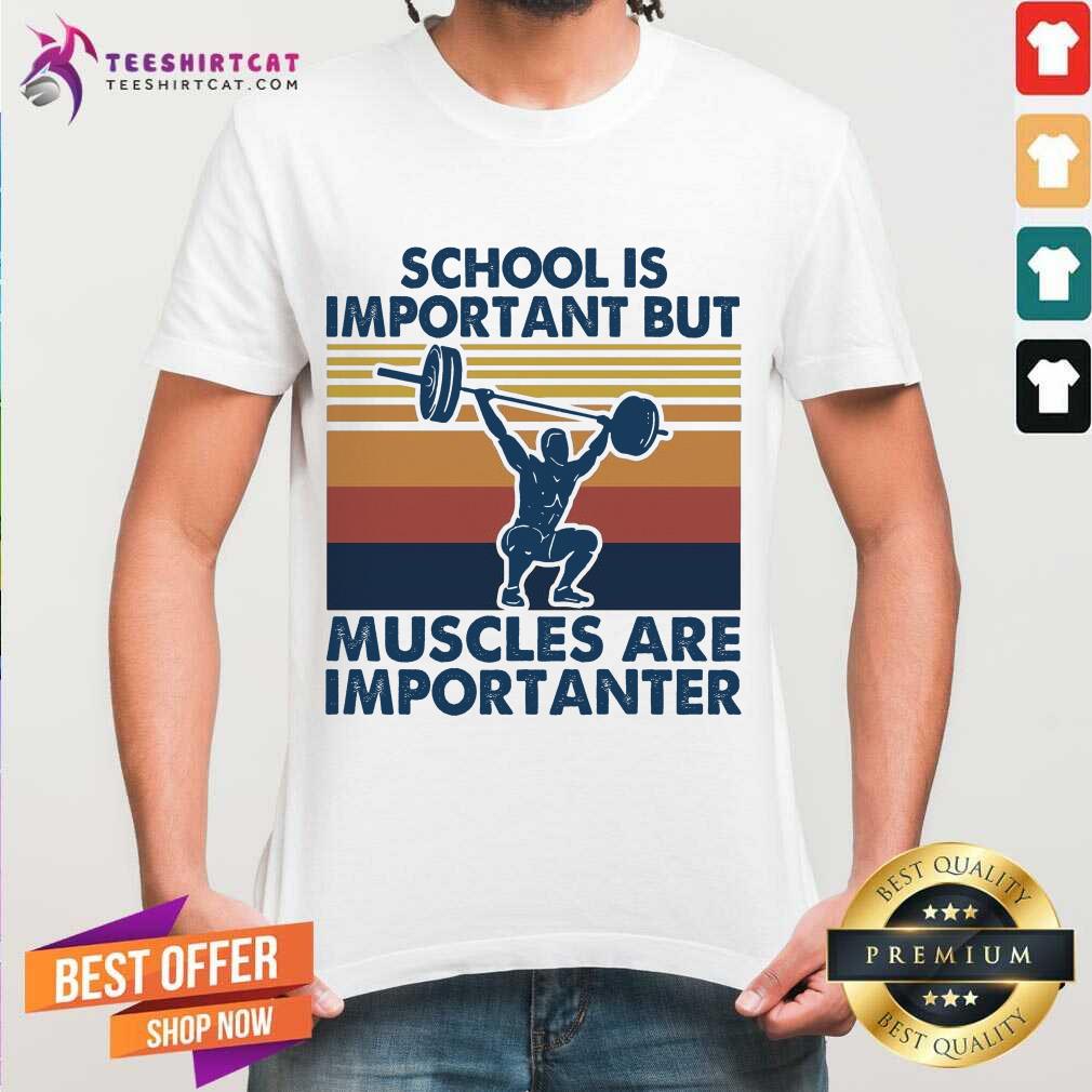 School Is Important But Muscles Are Importanter Vintage Retro Shirt - Design By Teeshirtcat.com