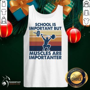 School Is Important But Muscles Are Importanter Vintage Retro Tank Top- Design By Teeshirtcat.com