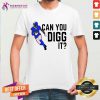 Buffalo Bills Can You Digg It Shirt - Design By Teeshirtcat.com