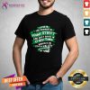 I Live In The Corner Of Funny Street And Silly Road In Psycho Valley In A Twisted State Of Mind Shirt- Design By Teeshirtcat.com