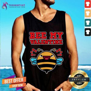 To Be My Valentine Bee Lover Funny Gift Bee My Valentine T-Tank Top- Design By Teeshirtcat.com