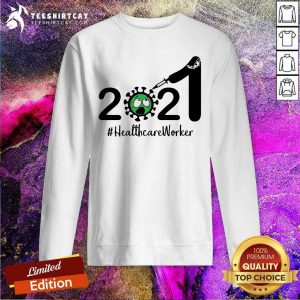2021 Coronavirus Healthcare Worker Sweatshirt- Design By Teeshirtcat.com