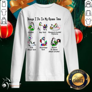 Unicorn Things I Do In My Spare Time Crochet Buy Yarn Research Crochet Patterns Sweatshirt- Design By Teeshirtcat.com