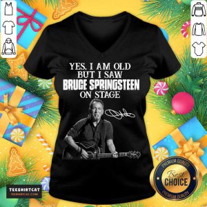 Yes I Am Old But I Saw Bruce Springsteen On Stage Signature V Neck- Design By Teeshirtcat.com