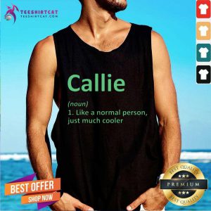 Callie Definition Personalized Name Tank Top - Design By Teeshirtcat.com