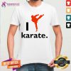 I Like Karate 2020 Shirt - Design By Teeshirtcat.com