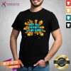 Not All Heroes Wear Capes Shirt- Design By Teeshirtcat.com