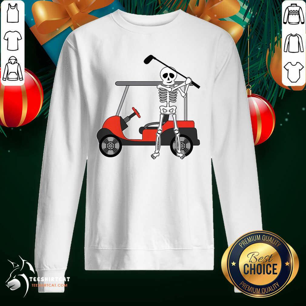 Skeleton Play Golf Sweatshirt- Design By Teeshirtcat.com Skeleton Play Golf Sweatshirt- Design By Teeshirtcat.com