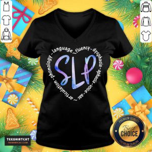 Slp Language Fluency Dysphasia Aphasia Voice Acc V Neck - Design By Teeshirtcat.com