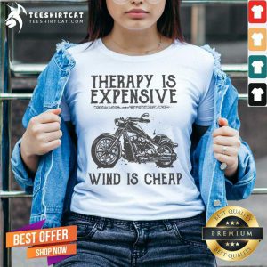 Therapy Is Expensive Wind Is Cheap V Neck- Design By Teeshirtcat.com