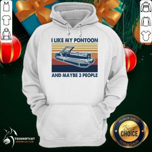 I Like My Pontoon And Maybe 3 People Vintage Retro Hoodie- Design By Teeshirtcat.com