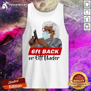Madea Face Mask Hold Gun 6ft Back Or 6ft Under Tank Top- Design By Teeshirtcat.com