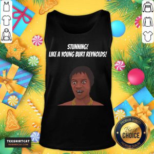 Stunning Like A Young Burt Reynolds Tank Top- Design By Teeshirtcat.com