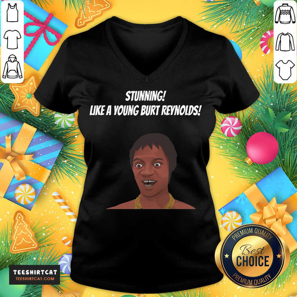 Stunning Like A Young Burt Reynolds V Neck- Design By Teeshirtcat.com Stunning Like A Young Burt Reynolds V Neck- Design By Teeshirtcat.com