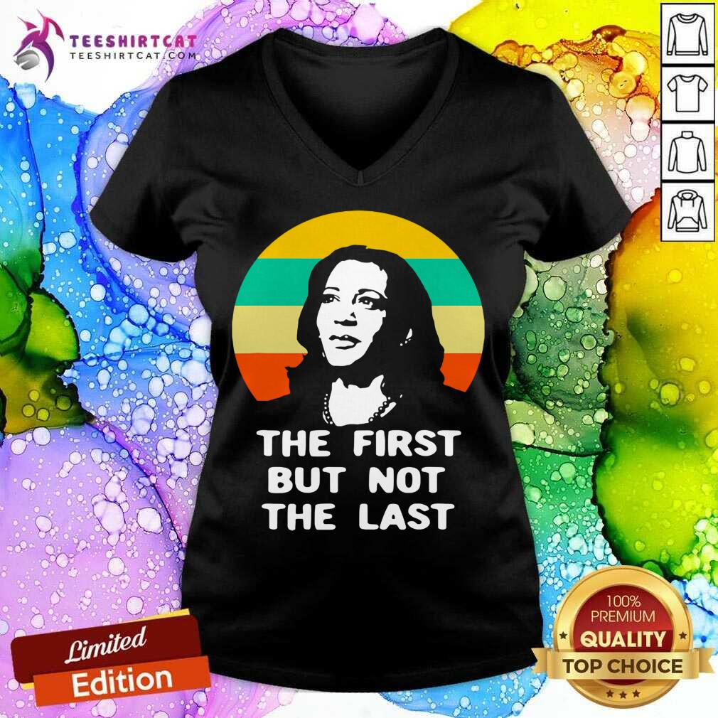 The First But Not The Last Vintage Kamala Harris Vp V Neck- Design By Teeshirtcat.com The First But Not The Last Vintage Kamala Harris Vp V Neck- Design By Teeshirtcat.com