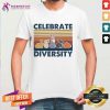 Celebrate Diversity Vintage Shirt- Design By Teeshirtcat.com