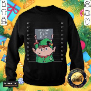 Elf Mugshot Funny Christmas Elves Police Officer Policemen Elf T-Sweatshirt - Design By Teeshirtcat.com