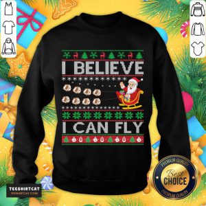 I Believe I Can Fly Christmas Gift Christmas T-Sweatshirt- Design By Teeshirtcat.com