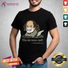 This Shit Writes Itself Shakespeare 2020 Mask Faux Quote Shirt - Design By Teeshirtcat.com