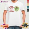Covid The Grinch That Stole Christmas 2020 Shirt - Design By Teeshirtcat.com