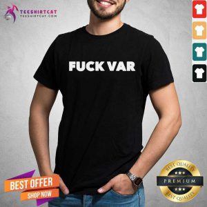 Nice Fuck Var Shirt - Design By Teeshirtcat.com