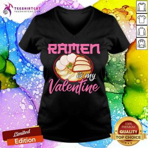 Ramen Is My Valentine Cute Anime Kawaii Valentines Day 2021 Funny Ramen Is My Valentines Day 2021 T-V Neck- Design By Teeshirtcat.com