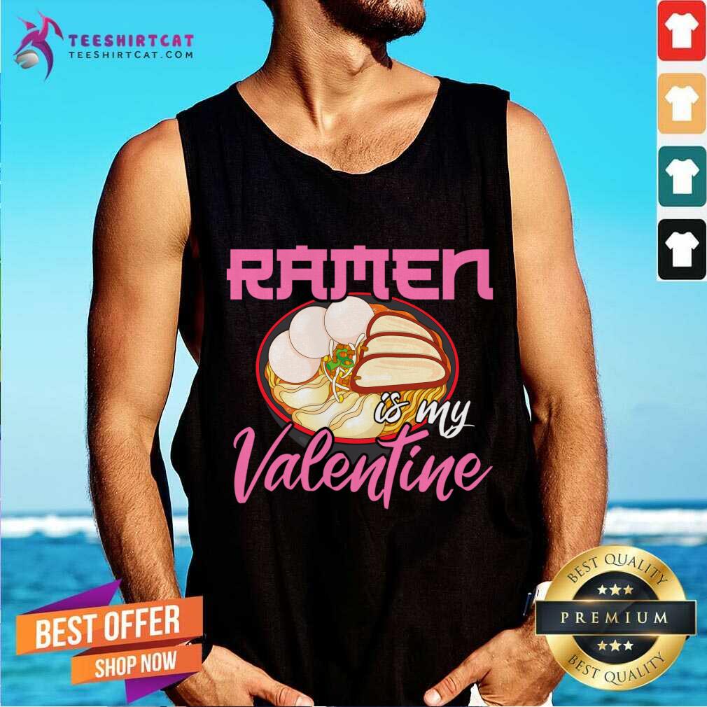 Ramen Is My Valentine Cute Anime Kawaii Valentines Day 2021 Funny Ramen Is My Valentines Day 2021 T-Tank Top- Design By Teeshirtcat.com Ramen Is My Valentine Cute Anime Kawaii Valentines Day 2021 Funny Ramen Is My Valentines Day 2021 T-Tank Top- Design By Teeshirtcat.com
