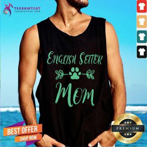 English Setter Mom Tank Top- Design By Teeshirtcat.com