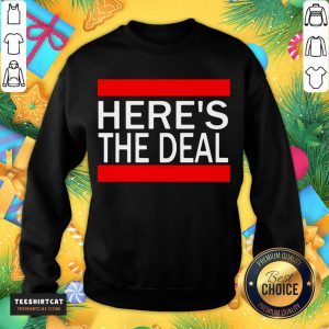 Here’s The Deal Words From A Crazy Debate With Joe Biden Sweatshirt- Design By Teeshirtcat.com