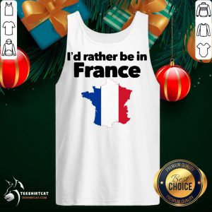 I'd Rather Be In France Tank Top - Design By Teeshirtcat.com