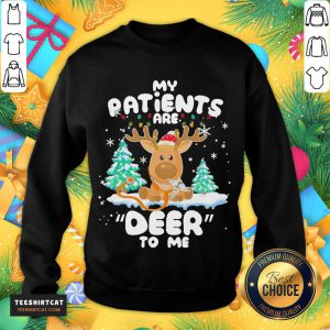 Reindeer My Patients Are Beer To Me Christmas Sweater Sweatshirt- Design By Teeshirtcat.com