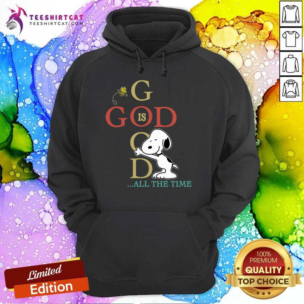 Snoopy And Woodstock God Is Good All The Time Hoodie- Design By Teeshirtcat.com Snoopy And Woodstock God Is Good All The Time Hoodie- Design By Teeshirtcat.com