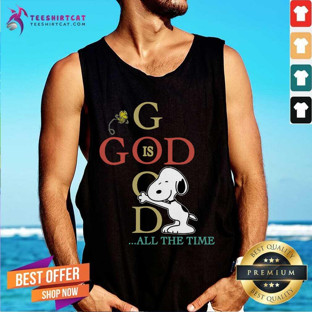 Snoopy And Woodstock God Is Good All The Time Tank Top- Design By Teeshirtcat.com Snoopy And Woodstock God Is Good All The Time Tank Top- Design By Teeshirtcat.com