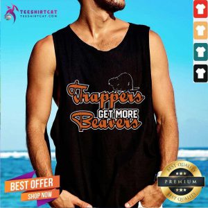 Trapper Get More Beavers Trapping Hunting Trap Tank Top- Design By Teeshirtcat.com