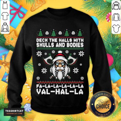 Deck The Halls With Skulls And Bodies Fa La La La La La Val Hal La Ugly Christmas Sweatshirt- Design By Teeshirtcat.com Deck The Halls With Skulls And Bodies Fa La La La La La Val Hal La Ugly Christmas Sweatshirt- Design By Teeshirtcat.com