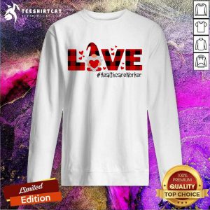 Gnome Love Valentine Healthcare Worker Sweatshirt- Design By Teeshirtcat.com