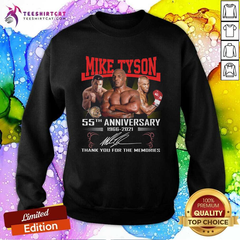 Mike Tyson 55th Anniversary 1966 2021 Thank You For The Memories Signature Sweatshirt Mike Tyson 55th Anniversary 1966 2021 Thank You For The Memories Signature Sweatshirt